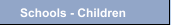 Schools - Children
